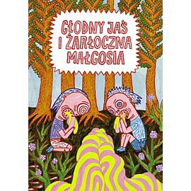 Głodny Jaś i żarłoczna Małgosia