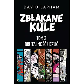 Zbłąkane kule - 02 - Brutalność uczuć