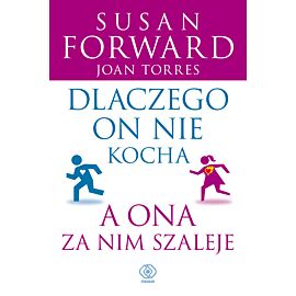 Dlaczego on nie kocha, a ona za nim szaleje