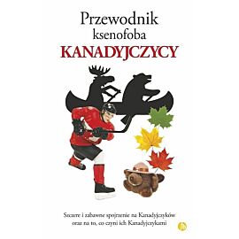Przewodnik ksenofoba Kanadyjczycy