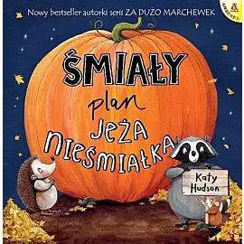 Śmiały plan jeża nieśmiałka