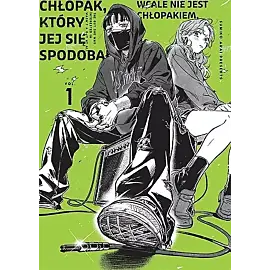 Chłopak, który jej się spodobał wcale nie jest chłopakiem - 01