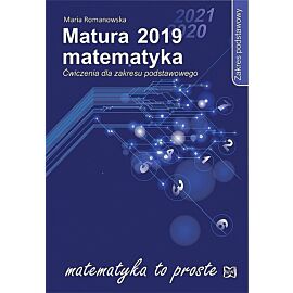 Matura 2019. Matematyka. Ćwiczenia dla zakresu podstawowego