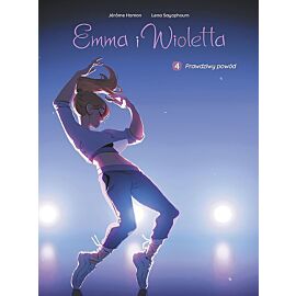 Emma i Wioletta - 04 - Prawdziwy powód