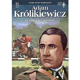 Słynni Polscy Olimpijczycy - 11 - Adam Królikiewicz