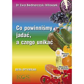 Co powinniśmy jadać a czego unikać