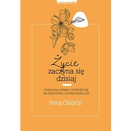 Życie zaczyna się dzisiaj