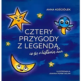 Cztery przygody z legendą, co się z historią zna