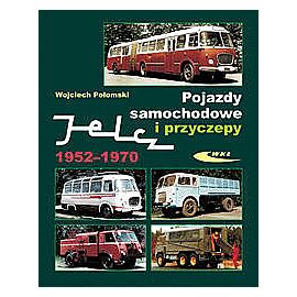 Pojazdy samochodowe i przyczepy. Jelcz 1952-1970
