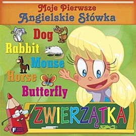 Zwierzątka moje pierwsze angielskie słówka