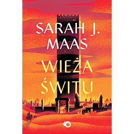 Szklany tron. Wieża świtu. Tom 6