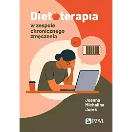 Dietoterapia w zespole chronicznego zmęczenia