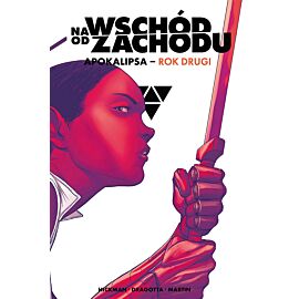 Na wschód od zachodu: Apokalipsa - 02 -Rok drugi