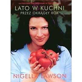 Lato w kuchni przez okrągły rok