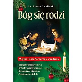 Bóg się rodzi, Wigilia i Boże Nrodzenie w rodzinie