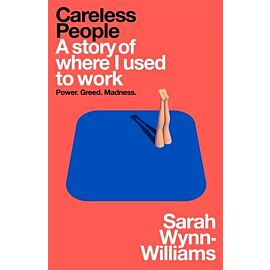 Careless People. A story of where I used to work wer. angielska