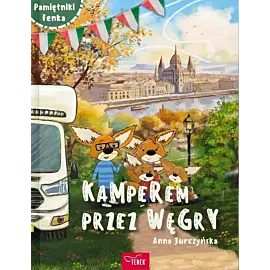 Kamperem przez węgry. Pamiętniki fenka