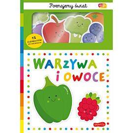 Warzywa i owoce. Akademia Mądrego Dziecka. Poznajemy świat