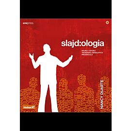 Slajd:ologia. Nauka i sztuka tworzenia genialnych prezentacji (e-book)
