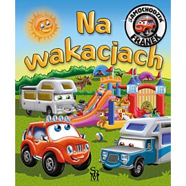 Na wakacjach. Samochodzik Franek