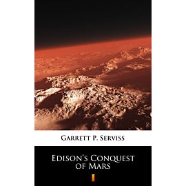 Edison’s Conquest of Mars (e-book)