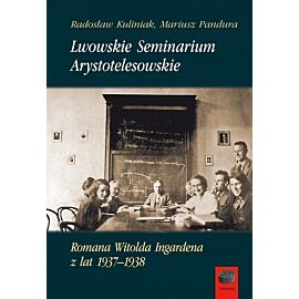 Lwowskie Seminarium Arystotelesowskie Romana Witolda Ingardena z lat 1937-1938