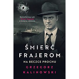 Śmierć frajerom. Na beczce prochu