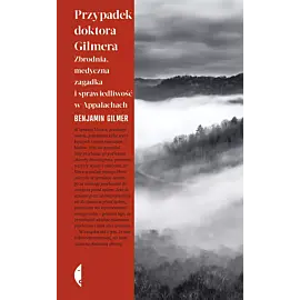 Przypadek doktora Gilmera