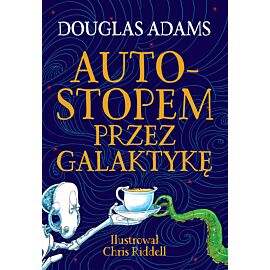 Autostopem przez Galaktykę. Edycja ilustrowana