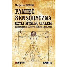 Pamięć sensoryczna czyli myśleć ciałem