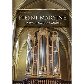 Pieśni maryjne - harmonizacje organowe