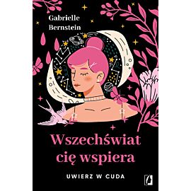 Wszechświat cię wspiera