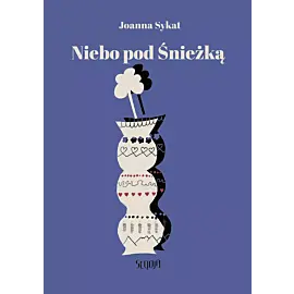 Niebo pod śnieżką wyd. 2