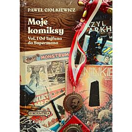 Moje komiksy. Vol. 1 Od Tajfuna do Supermana