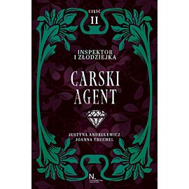 Inspektor i złodziejka. Carski agent Tom I, Część II (e-book)