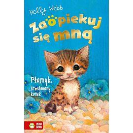 Zaopiekuj się mną. Płomyk, stęskniony kotek