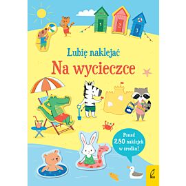 Lubię naklejać. Na wycieczce