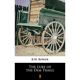 The Lure of the Dim Trails (e-book)