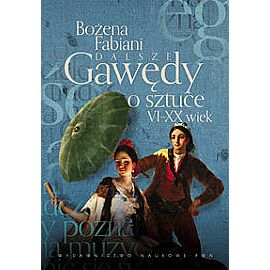 Dalsze gawędy o sztuce VI-XX wiek