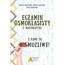 Egzamin ósmoklasisty z matematyki z nami to możliwe