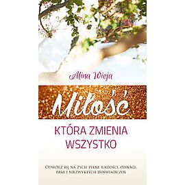 Miłość, która zmienia wszystko