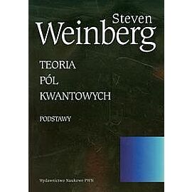 Teoria pól kwantowych. Tom 1