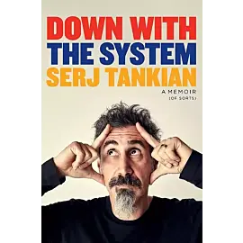 Down With the System