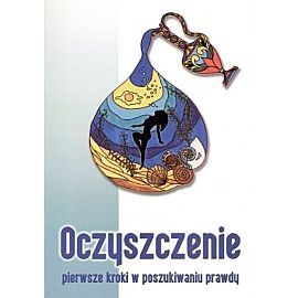 Oczyszczenie. Pierwsze kroki w poszukiwaniu prawdy
