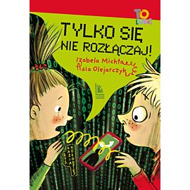 Tylko się nie rozłączaj! (e-book)