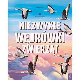 Młodzi Przyrodnicy. Niezwykłe wędrówki zwierząt