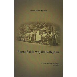 Poznańskie wojska kolejowe 3. Pułk Wojsk Kolejowych 1921-1924