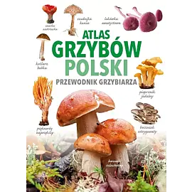 Atlas grzybów Polski
