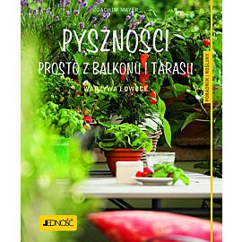 Pyszności prosto z balkonu i tarasu