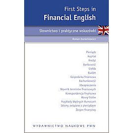 First Steps in Financial English. Słownictwo i praktyczne wskazówki.